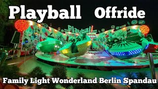 ⁴ᴷ Playball  Reminder  Offride  Family Light Wonderland Berlin Spandau 2022 [upl. by Hum]