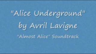 NEW quotAlice Undergroundquot by Avril Lavigne on quotAlmost Alicequot Soundtrack [upl. by Kcirdef]