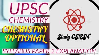 UPSC chemistry Optional Paper 2 Detailed Explanation [upl. by Kimberlyn]