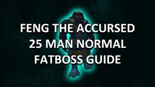 Feng the Accursed 25 Man Normal Mogushan Vaults Guide  FATBOSS [upl. by Eycal]