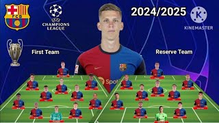 First Team amp Reserve Team  Barcelona Line Up With Olmo UEFA Champions League 2425  Squad Update [upl. by Engel]