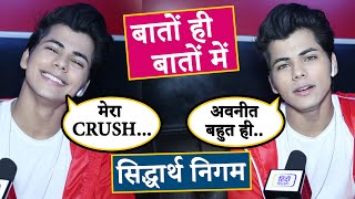 Siddharth Nigam ने Avneet Kaur संग RELATIONSHIP amp Love पर किया खुलासा Baaton Hi Baaton Mein [upl. by Cavanagh758]