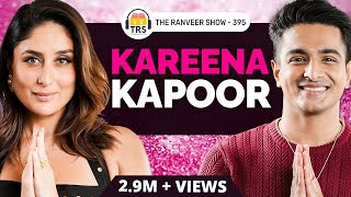 Bebo On The Ranveer Show Kareena Kapoor Khan Opens Up Like Never Before  TRS 395 [upl. by Quartana525]