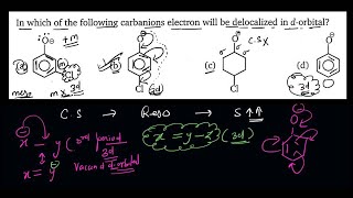 In which of the following carbanions electron will be delocalized in dorbital [upl. by Eiclud181]