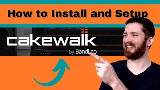 How to Download and INSTALL Cakewalk by Bandlab Free DAW for PC [upl. by Wake]