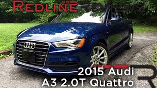 2015 Audi A3 20T Quattro – Redline Review [upl. by Askwith]