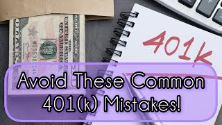 Avoid These Common 401k Mistakes Long version [upl. by Ssej328]