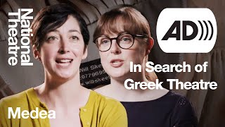 In Search of Greek Theatre 2 Audio Described Medea 2014  National Theatre [upl. by Nabila]