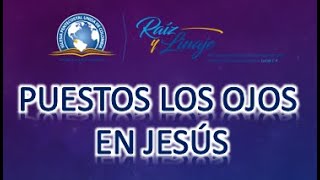 PUESTOS LOS OJOS EN JESÚS [upl. by Lunneta]