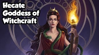 Hecate Goddess of Witchcraft amp Necromancy  Greek Mythology Explained [upl. by Brittni]