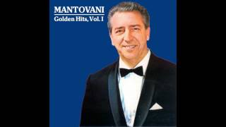 10 Mantovani  Some Enchanted Evening  Golden Hits Vol I [upl. by Ainoz]