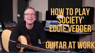 How to play Society by Eddie Vedder [upl. by Hueston]