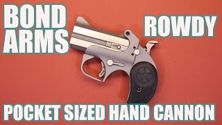 BOND ARMS ROWDYPOCKET SIZED HAND CANNON [upl. by Llerihs]