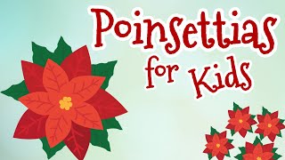 Poinsettias for Kids [upl. by Ycart]