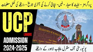 UCP Admissions 2024  University of Central Punjab Lahore Admission 2024  Latest Admission Update [upl. by Marijn919]