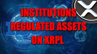 🔥RIPPLE XRP ⚠️ How Regulated Assets Drive XRP Ledger Dominance 🚨 [upl. by Ysiad]