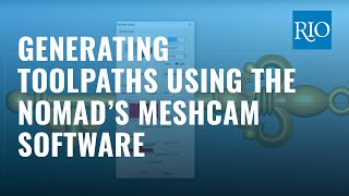 Generating Toolpaths Using the Nomad’s MeshCAM Software [upl. by Gold]