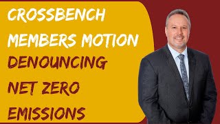 Crossbench Members Motion denouncing net zero emissions [upl. by Jereld]