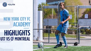 Boys Academy Highlights  NYCFC U17 vs CF Montreal  March 5 2022 [upl. by Dwight]