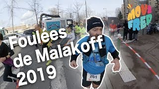 🏃LES FOULEES DE MALAKOFF 2019  MOVEFRED [upl. by Rebhun370]