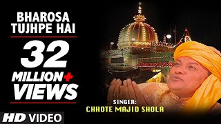 ► भरोसा तुझ पे है Full Video  Chhote Majid Shola  TSeries Islamic Music [upl. by Etteuqal563]