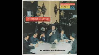 Manuel Bernal – El Brindis del Bohemio – 1959 – LP [upl. by Annoek252]