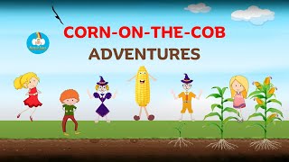 CornontheCob Adventures  Vegetable Song for Kids  Nursery Rhymes amp Kids Songs [upl. by Sklar876]