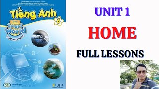 Tiếng Anh lớp 6 Ilearn Smart World Unit 1 HOME  FULL LESSONS [upl. by Naoma896]