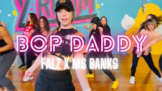 Bop Daddy  Falz x Ms Banks  Dance Fitness Choreography  Zumba [upl. by Wachter]