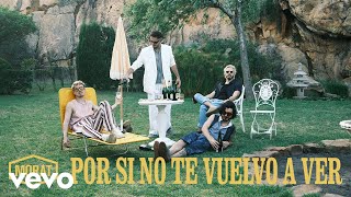 Morat  Por Si No Te Vuelvo A Ver Video Oficial [upl. by Semajwerdna]