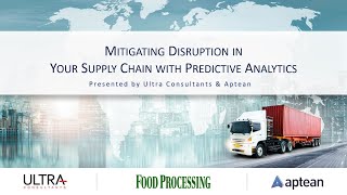 WEBINAR Mitigating Disruption in Your Supply Chain with Predictive Analytics [upl. by Stephani]