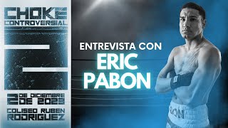 Entrevista con Eric Pabón  CHOKE CONTROVERSIAL 2 [upl. by Anniroc]