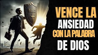 VENCE la Ansiedad con la PALABRA de Dios [upl. by Odanref934]