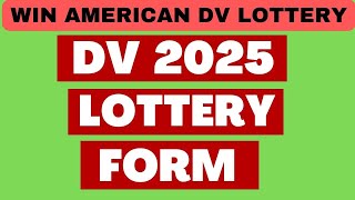 HOW TO CORRECTLY APPLY FOR GREENCARD DV 2025 FORM  Greencard Lottery Application [upl. by Dulcie]