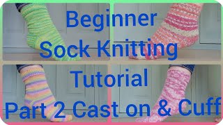 Beginner Sock Knitting Tutorial Step by Step Part 2 Cast on amp Cuff [upl. by Tharp]