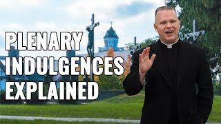 Plenary Indulgences Explained  Ask a Marian [upl. by Ahsatak]