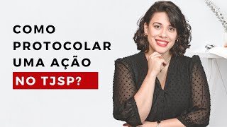 Como protocolar uma ação no TJSP ESAJ [upl. by Broeker]