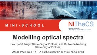 202408  NITheCS Minischool Modelling optical spectra by Prof Tjaart Krüger L1 [upl. by Egin]