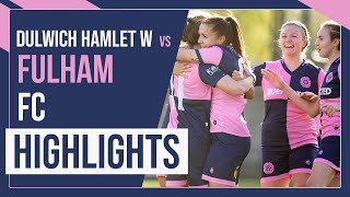 HAMLET HIGHLIGHTS Dulwich Hamlet Women vs Fulham Women  LampSERW Premier Division  301022 [upl. by Kristian855]