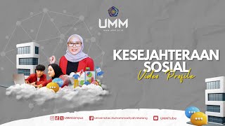 PROFIL PROGRAM STUDI KESEJAHTERAAN SOSIAL UMM [upl. by Jeffie908]