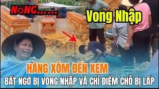 NóngYên Bái Sạt Lở Lấp Nhà Hàng Xóm Đến Xem Bị Vong Nhập Chỉ ĐiểmTá Hoả [upl. by Poppo]