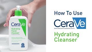 How To Use CeraVe Hydrating Facial Cleanser [upl. by Attelrac]