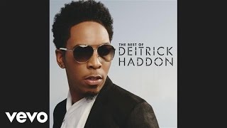 Deitrick Haddon  My Soul Says Yes [upl. by Bostow]