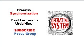 7 Process Synchronization  Operating System  Lecture 1 in UrduHindi [upl. by Early]