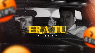 ERA TU  Tierry Vídeo Oficial [upl. by Torbert489]