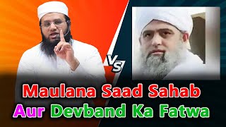 Maulana Saad Sahab Aur Darul Uloom Deoband Ka Fatwa  Shura aur Amarat Nizamuddin Kisko Follow Kare [upl. by As]