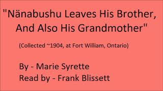 quotNanabushu Leaves His Brother And Also His Grandmotherquot by Marie Syrette [upl. by Sudnor]