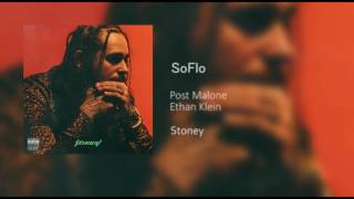 Post Malone  SoFlo Feat Ethan Klien Stoney Unreleased Song HD [upl. by Cima]