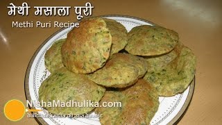 Methi puri recipe  Crispy Methi Masala Puri  fenugreek leaves Poori [upl. by Nats]