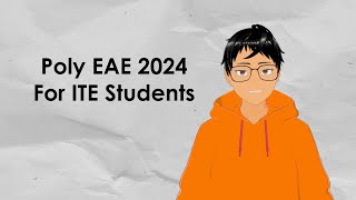 Polytechnic Early Admissions Exercise  Poly EAE 2024 ITE [upl. by Neira]